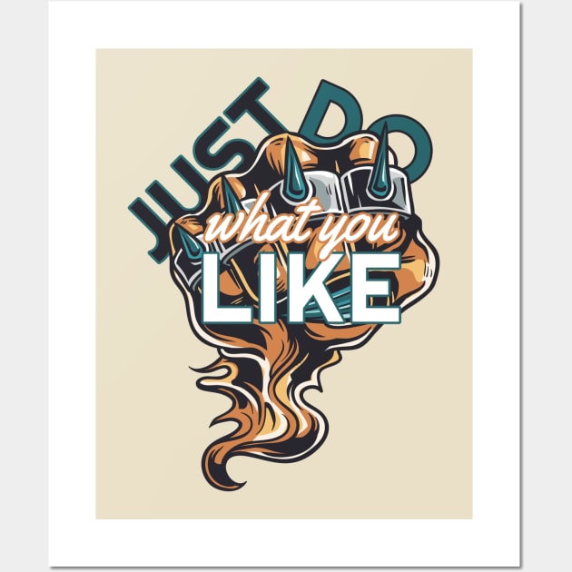 Just do what you like Wall Art by Foxxy Merch